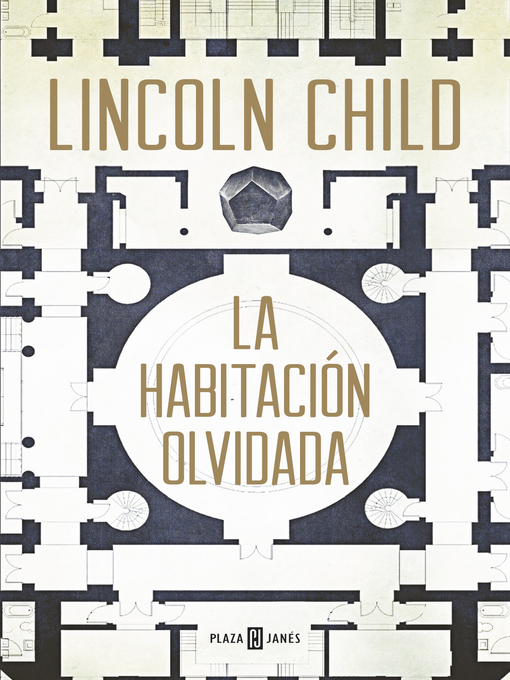 Title details for La habitación olvidada by Lincoln Child - Available
